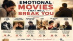 Emotional Movies That Will Break You