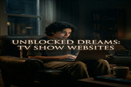 Latest Unblocked TV Show Websites